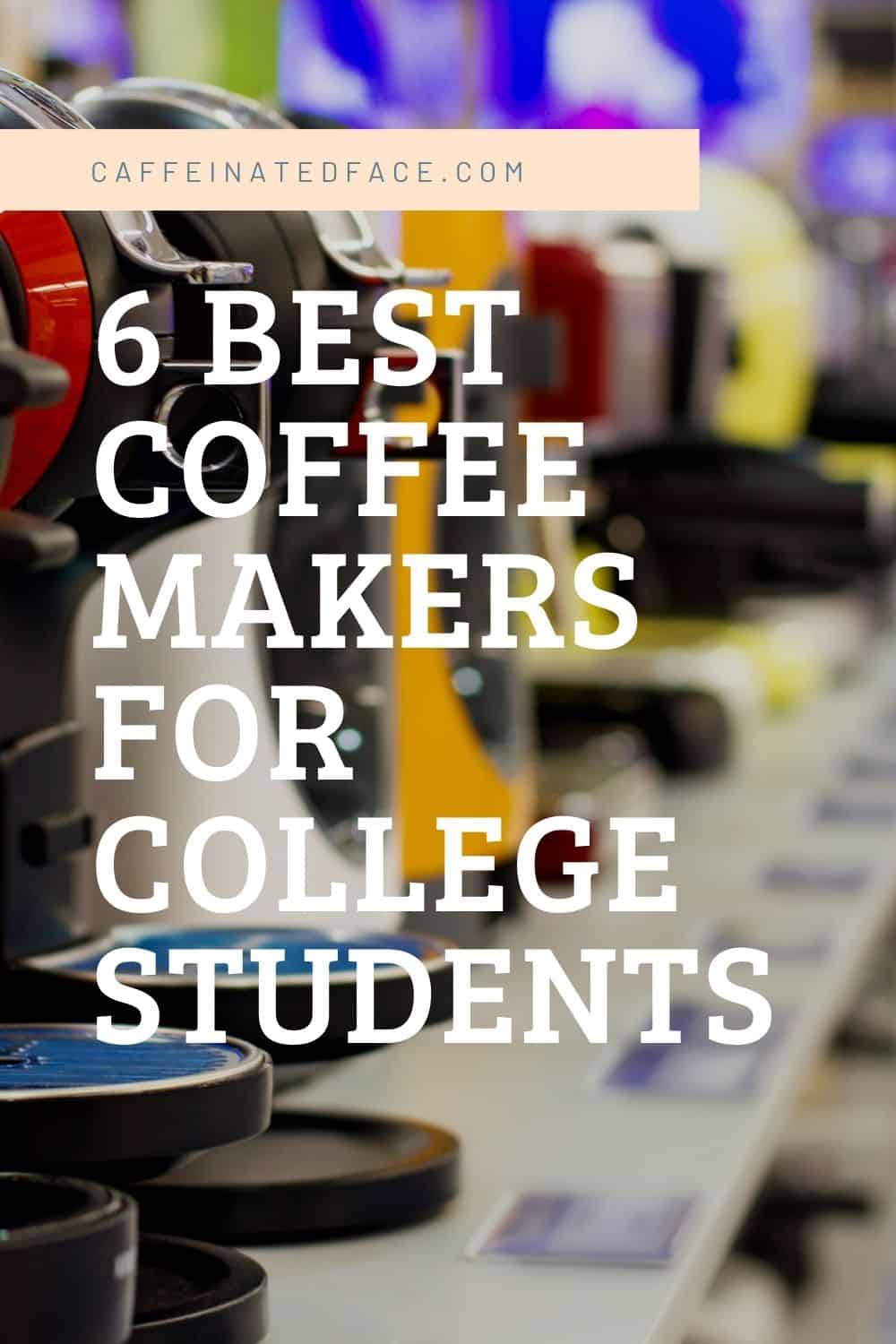 best coffee makers for college students (2)