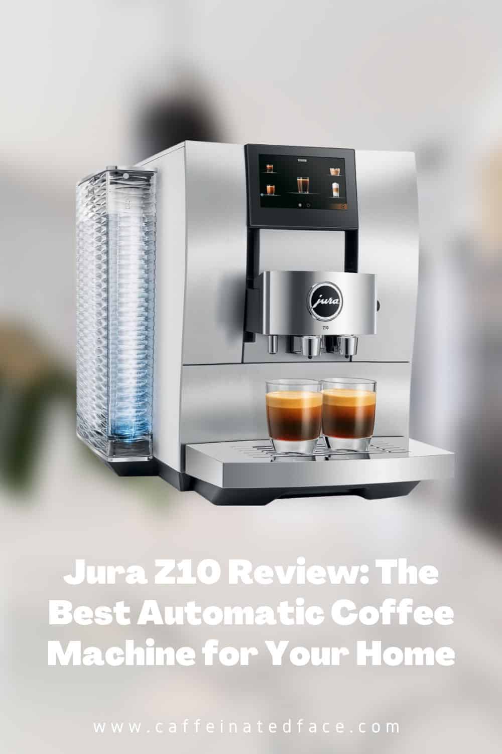 Jura Z10 Review: The Best Automatic Coffee Machine For Your Home